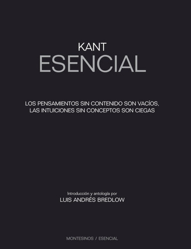 Kant Esencial, De Bredlow, Luis Andrés. Editorial Montesinos, Tapa Blanda En Español