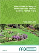 Comprar Operaciones Basicas Para La Instalacion De Jardines Parques