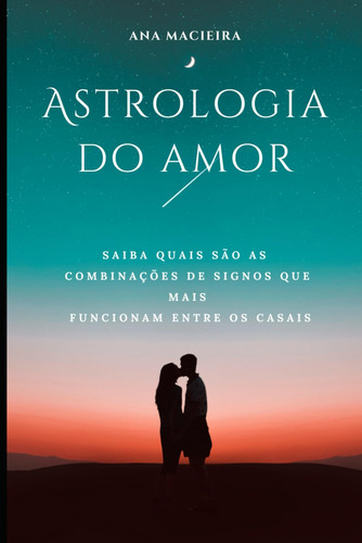Livro: Astrología Del Amor: Saiba Quais São As Combinaçõe...