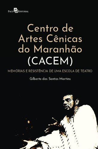 Centro De Artes Cenicas Do Maranhao (cacem