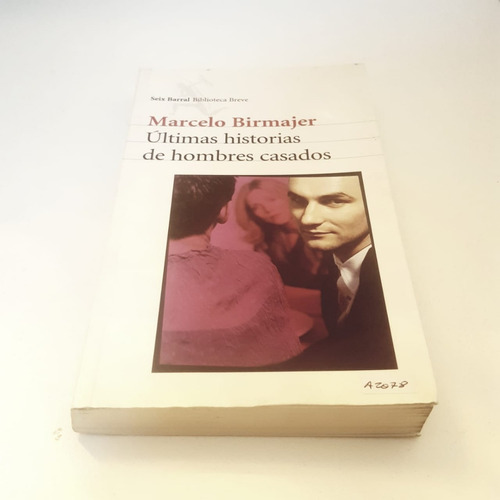 Ultimas Historias De Hombres Casados - Marcelo Birmajer