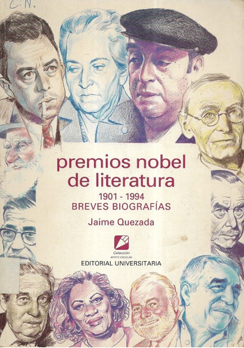 Premios Nobel De Literatura 1901 - 1994 Biografías / Quezada