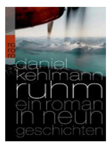 Ruhm - Ein Roman In Neun Geschichten (paperback) - Dan. Ew04