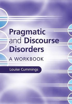 Libro Pragmatic And Discourse Disorders - Louise Cummings