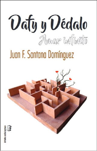 Libro Dafy Y Dedalo Amar Infinito - Santana Dominguez, Ju...