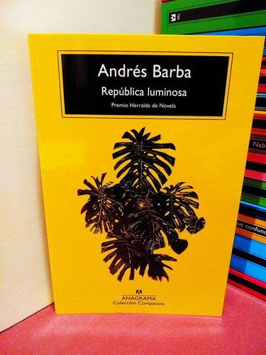 República Luminosa - Andrés Barba