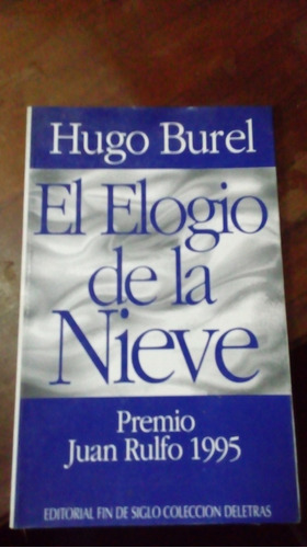 Libro El Elogio De La Nieve   Hugo Burel