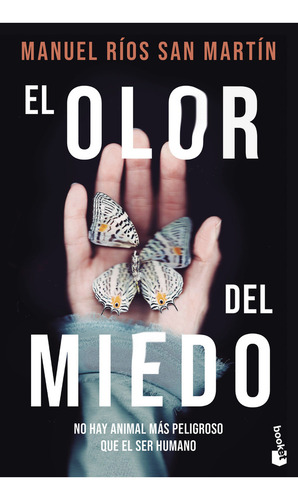 El Olor Del Miedo - Ríos San Martín, Manuel - *