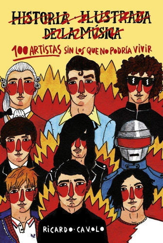 100 Artistas Sin Los Que No Podrãâa Vivir, De Cavolo, Ricardo. Editorial Lunwerg Editores, Tapa Dura En Español
