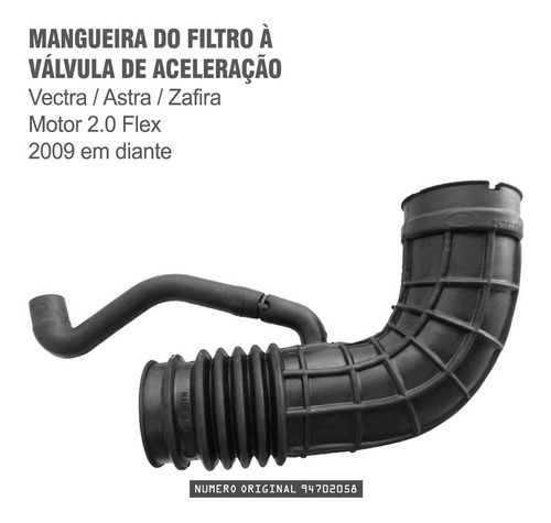 Mangueira Filtro De Ar Vectra Astra Zafira 2009/... 94702058