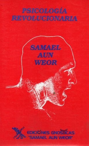 Psicología Revolucionaria Samael Aun Weor
