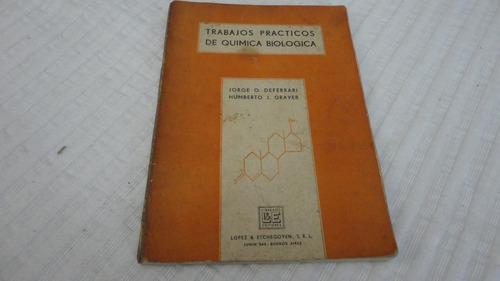Trabajos Practicos De Quimica Biologica - Deferrari Grayeb
