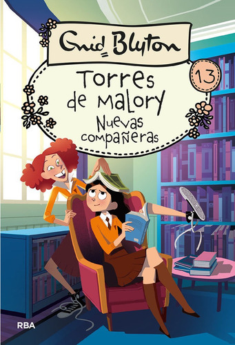Torres De Malory 13. Nuevas Compaãâ±eras, De Blyton Enid. Editorial Rba Molino, Tapa Dura En Español