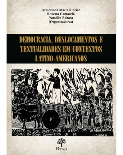 Democracia, Deslocamentos E Textualidades Em Contextos Latin, De Ormezinda Maria Ribeiro. Editora Pontes, Capa Mole Em Português