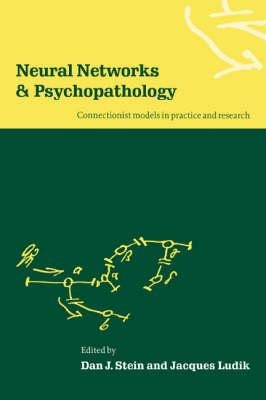 Neural Networks And Psychopathology - Dan J. Stein