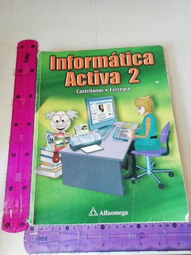 Informática Activa 2 Ricardo Castellanos Alfaomega