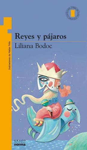 Reyes Y Pajaros - Torre De Papel Amarilla-bodoc, Liliana-nor