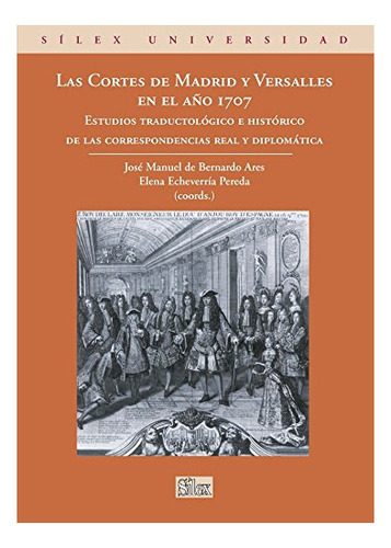 Libro Las Cortes De Madrid Y Versalles En El A¥o 1  De Berna