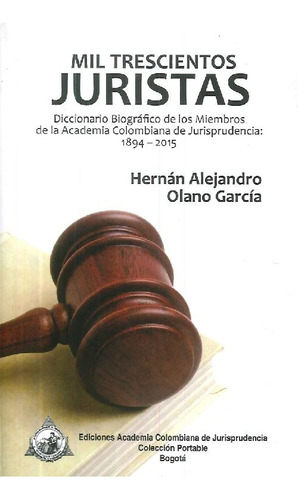 Libro Mil Trescientos Juristas De Hernán Alejandro Olano Gar