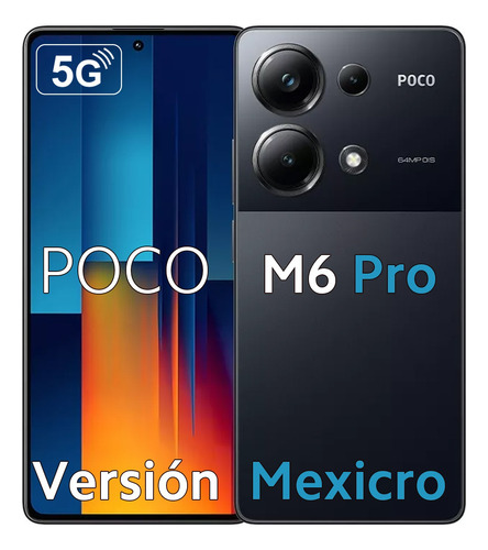 Xiaomi Poco M6 Pro 256 Gb 8 Gb 6,67 Pantalla Fhd+ Flow Amoled Dotdisplay 120hz Corning® Gorilla® Glass 5 5000mah 67w Carga Dual Sim 4g Altavoces Doble