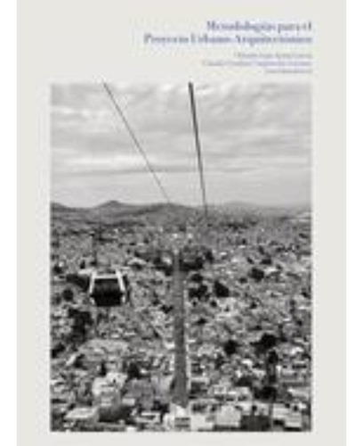 Libro-- Metodologías Para El Proyecto Urbano-arquitectónico