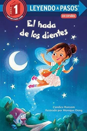 El Hada De Los Dientes Tooth Fairys Night Spanish.., De Ransom, Candice. Editorial Random Houss For Young Readers En Inglés