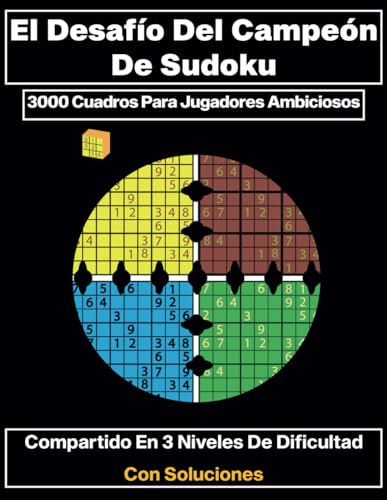 El Desafío Del Campeón De Sudoku: 3000 Cuadros Para Jugadore