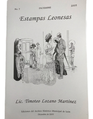 Estampas Leonesas - No. 7 Dic. 2005 Folleto León, Gto - (Usado)