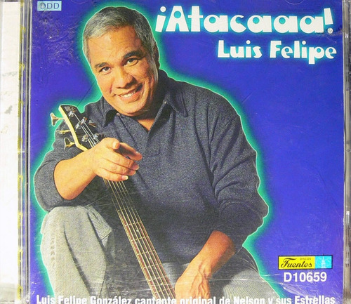 Luis Felipe Gonzalez - ¡atacaaa! 