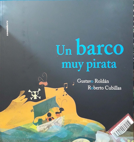 Un Barco Muy Pirata Roldán Cubillas Comunicarte Nuevo * 