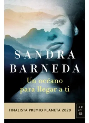 Libro Un Océano Para Llegar A Ti  Sandra Barneda · Planeta