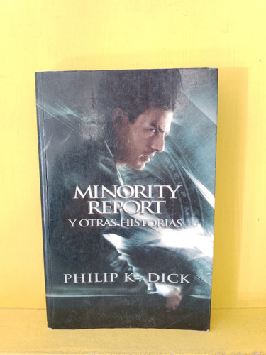 Minority Report. Philip K. Dick