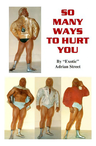 So Many Ways To Hurt You, De Street, Adrian., Vol. 1. Editorial Createspace, Tapa Blanda En Inglés