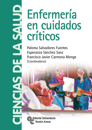 Enfermerãâa En Cuidados Crãâticos, De Pedraz Marcos, Azucena. Editorial Universitaria Ramón Areces, Tapa Blanda En Español
