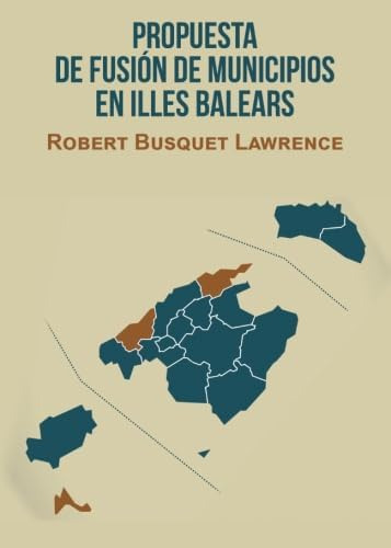 Libro: Propuesta De Fusión De Municipios En Illes Balears (s