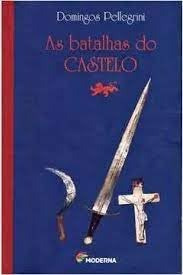 As Batalhas Do Castelo De Domingos Pellegrini Pela Moderna (2003)