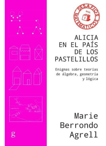 Alicia En El Pais De Los Pastelitos - Berrondo Agrell Marie