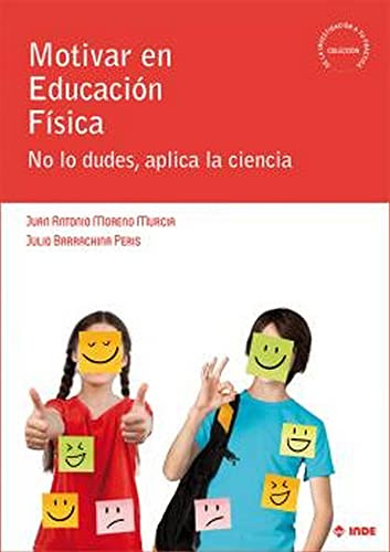 Libro Motivar En Educacion Fisica No Lo Dudes Aplica La Cien