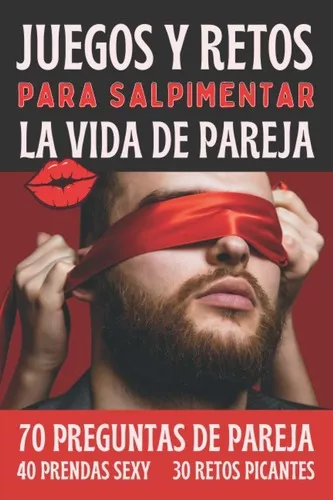 Libro: Juegos Y Retos Para Salpimentar La Vida De Pareja, de Tania Hardy.  Editorial Independently Published en español