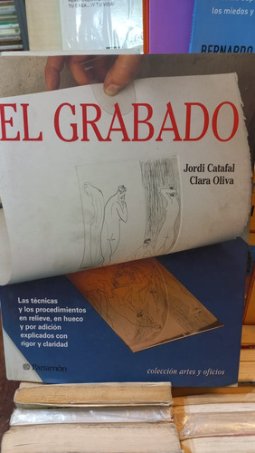 El Grabado Jordi Catafal Clara Oliva Ed Parramón 