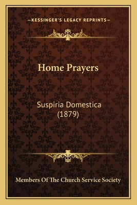 Libro Home Prayers: Suspiria Domestica (1879) - Members O...