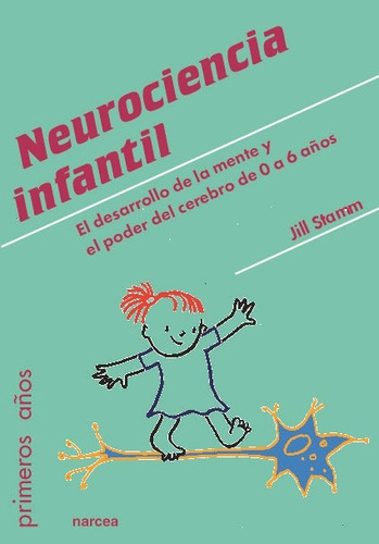 Neurociencia Infantil, De Jill Stamm