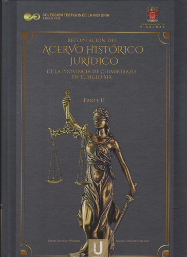 Recopilación Del Acervo Histótico Jurídico  De La Provincia 