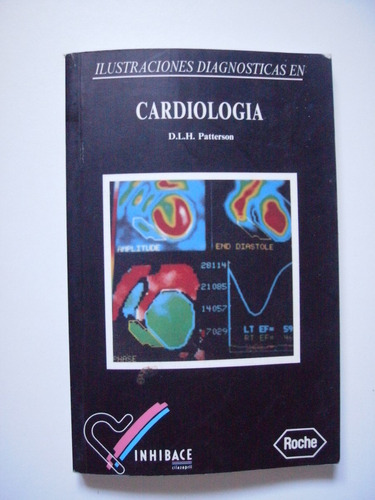 Ilustraciones Diagnósticas En Cardiología - Patterson 1992
