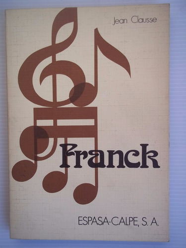 Cesar Franck Jean Clausse Clásicos De La Música Impecable