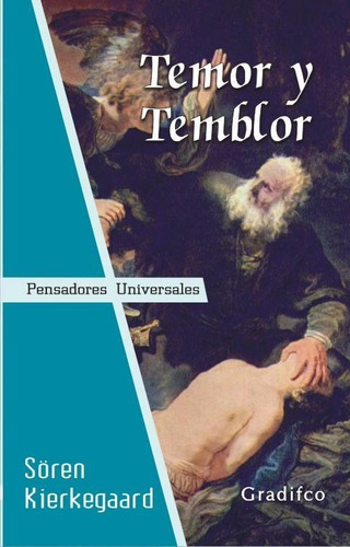 Sören Kierkegaard - Temor Y Temblor - Libro