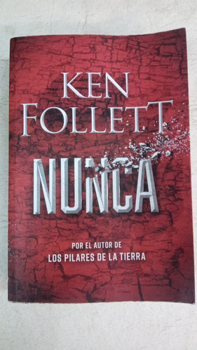 Nunca - Ken Follett - Formato Grande - Ed. Plaza Y Janes