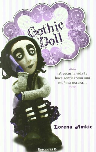 Libro Gothic Doll A Veces La Vida De Hace Sentir Como Una Mu