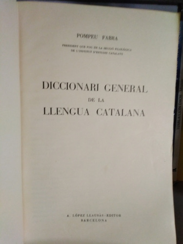 Diccionari General De La Llengua Catalana Pompeu Fabra