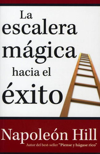 La Escalera Magica Hacia El Exito